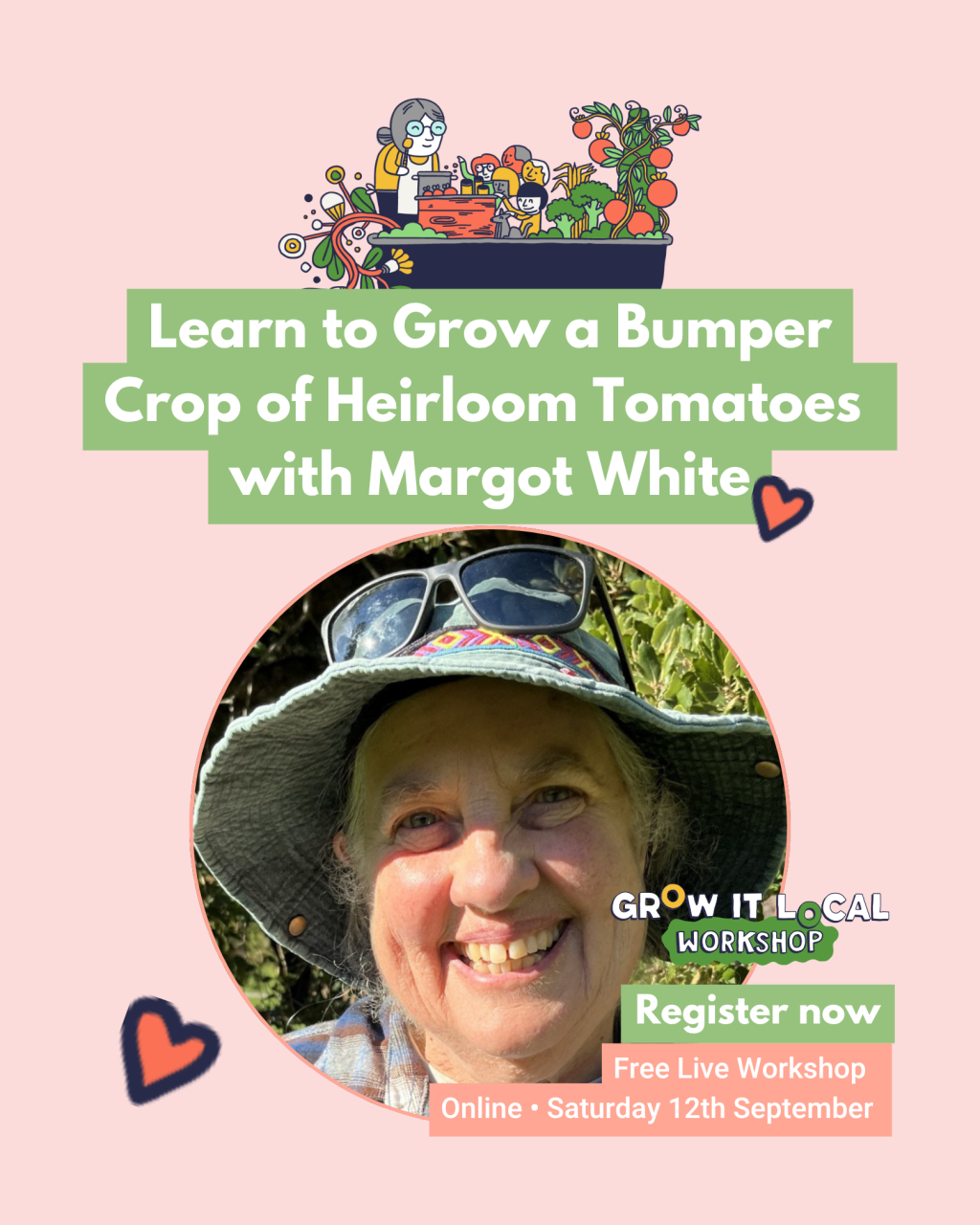 Grow it Local Online Workshop - Learn to Grow a Bumper Crop of Heirloom